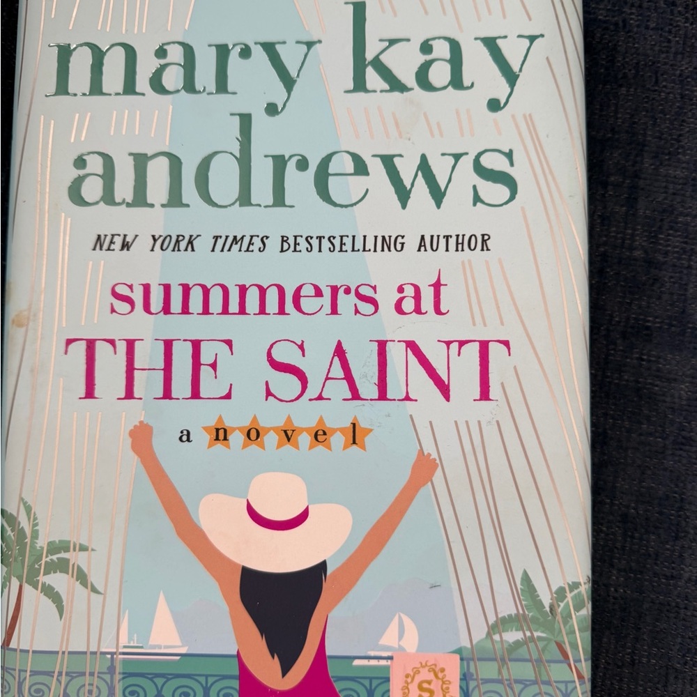 Mary Kay Andrews - Summers at The Saint (Book) - Hardover new